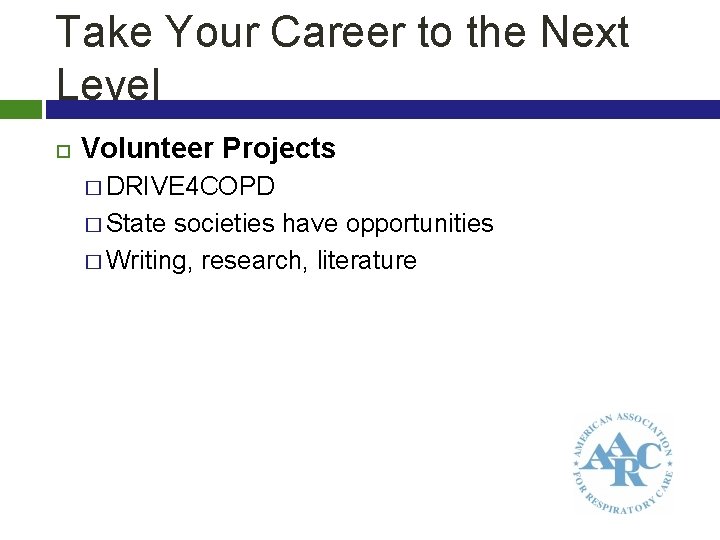 Take Your Career to the Next Level Volunteer Projects � DRIVE 4 COPD �