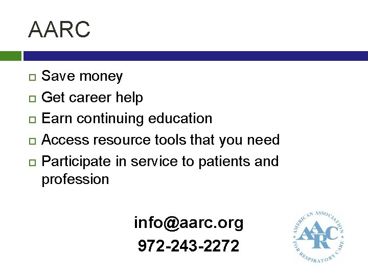 AARC Save money Get career help Earn continuing education Access resource tools that you