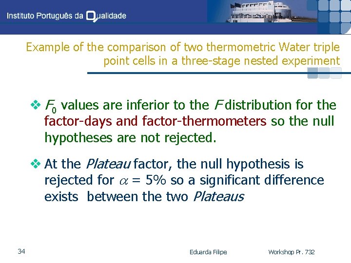 Example of the comparison of two thermometric Water triple point cells in a three-stage