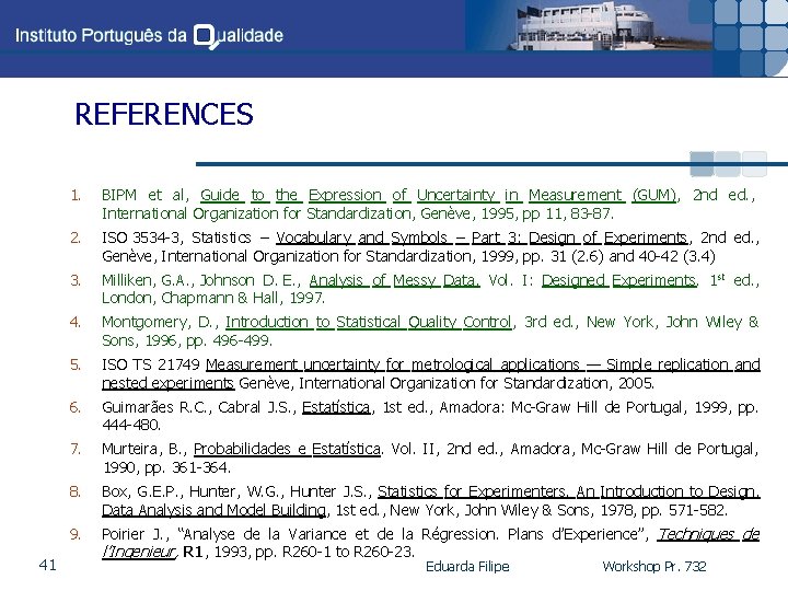 REFERENCES 41 1. BIPM et al, Guide to the Expression of Uncertainty in Measurement