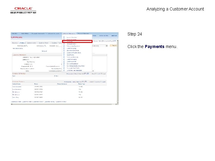 Analyzing a Customer Account Step 24 Click the Payments menu. 