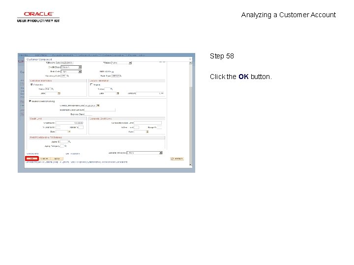 Analyzing a Customer Account Step 58 Click the OK button. 