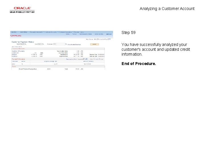Analyzing a Customer Account Step 59 You have successfully analyzed your customer's account and
