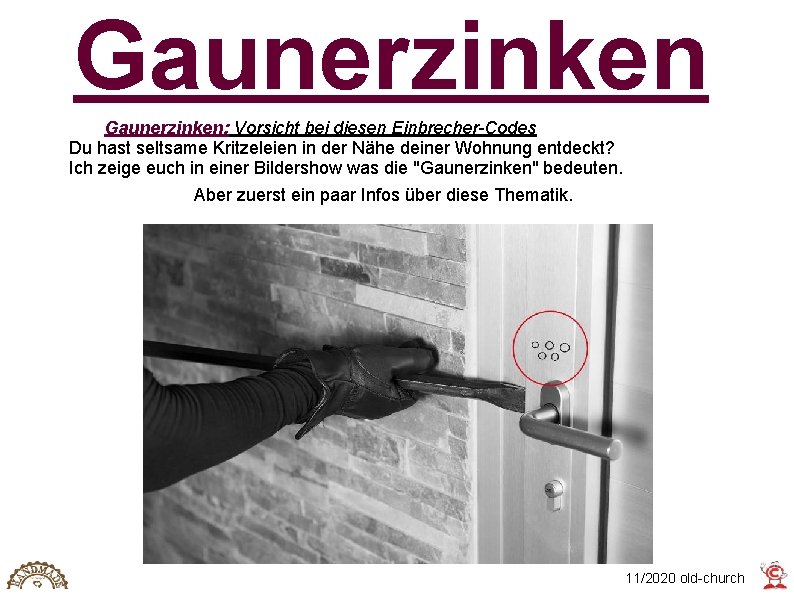 Gaunerzinken: Vorsicht bei diesen Einbrecher-Codes Du hast seltsame Kritzeleien in der Nähe deiner Wohnung