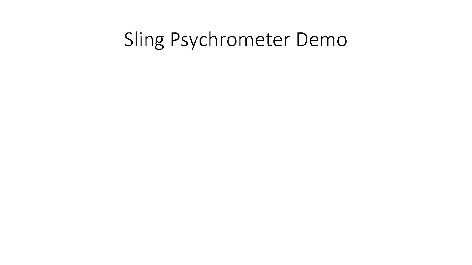 Sling Psychrometer Demo 