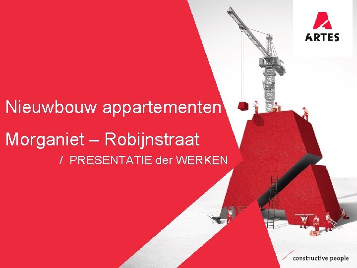 Nieuwbouw appartementen Morganiet – Robijnstraat / PRESENTATIE der WERKEN 