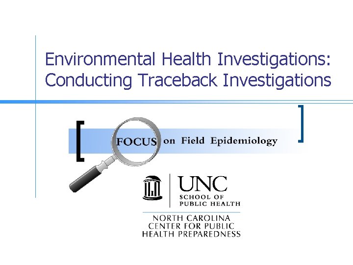 Environmental Health Investigations: Conducting Traceback Investigations 