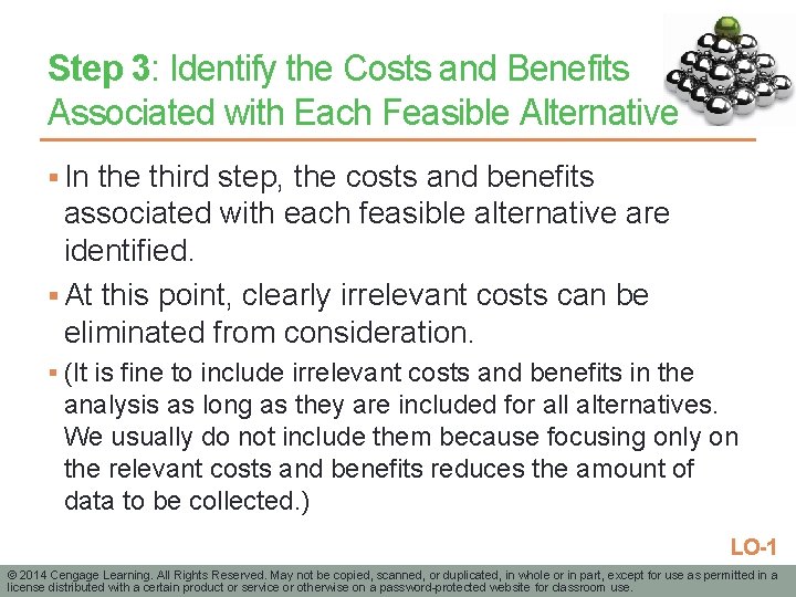 Step 3: Identify the Costs and Benefits Associated with Each Feasible Alternative § In