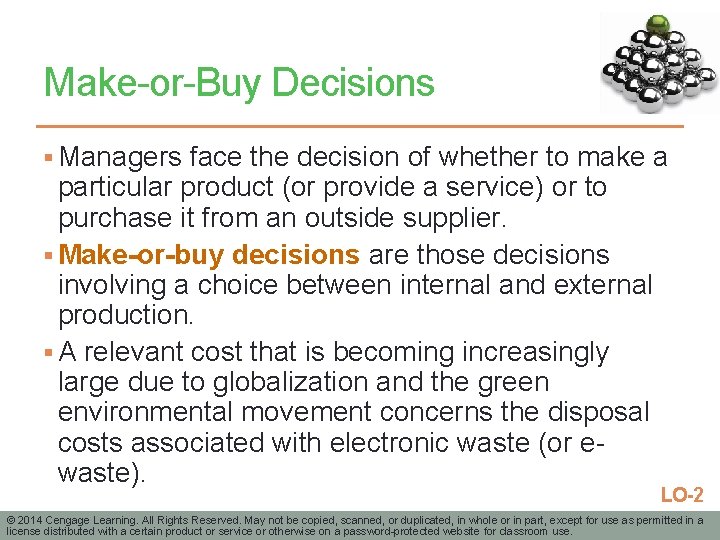 Make-or-Buy Decisions § Managers face the decision of whether to make a particular product