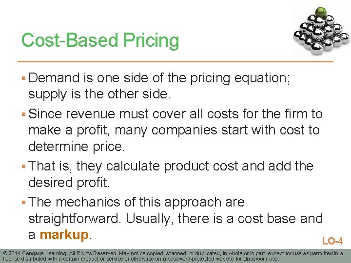 Cost-Based Pricing § Demand is one side of the pricing equation; supply is the