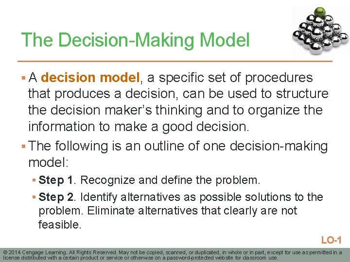 The Decision-Making Model § A decision model, a specific set of procedures that produces