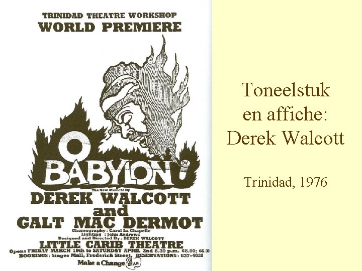 Toneelstuk en affiche: Derek Walcott Trinidad, 1976 
