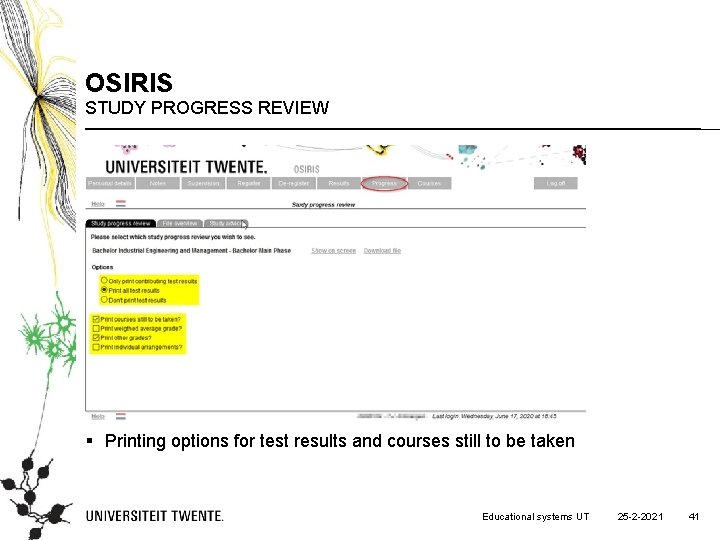 OSIRIS STUDY PROGRESS REVIEW § Printing options for test results and courses still to