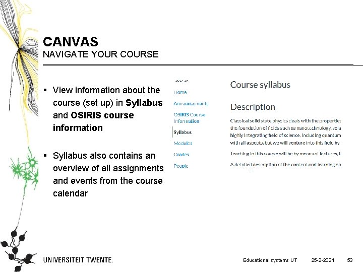CANVAS NAVIGATE YOUR COURSE § View information about the course (set up) in Syllabus