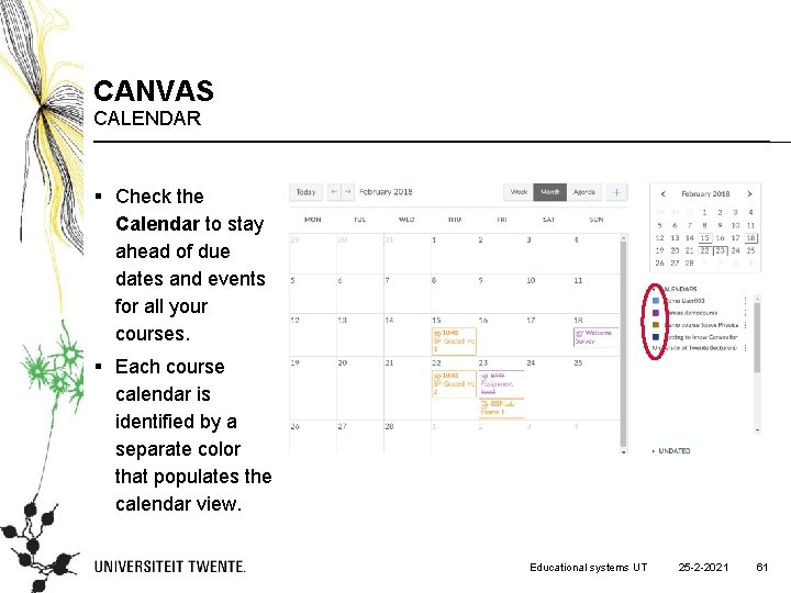 CANVAS CALENDAR § Check the Calendar to stay ahead of due dates and events