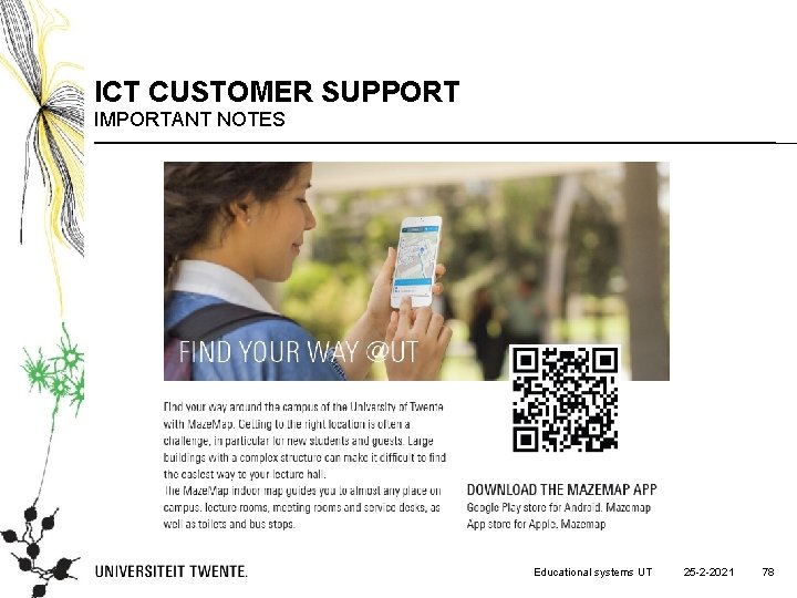 ICT CUSTOMER SUPPORT IMPORTANT NOTES Educational systems UT 25 -2 -2021 78 