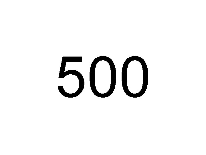 500 