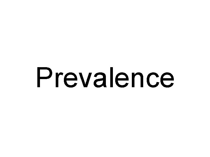 Prevalence 