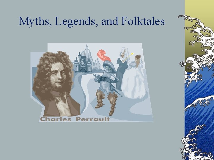 Myths, Legends, and Folktales 