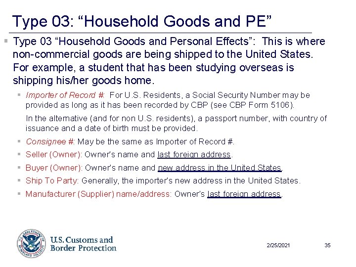 Type 03: “Household Goods and PE” § Type 03 “Household Goods and Personal Effects”: