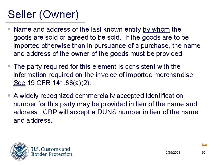 Seller (Owner) § Name and address of the last known entity by whom the