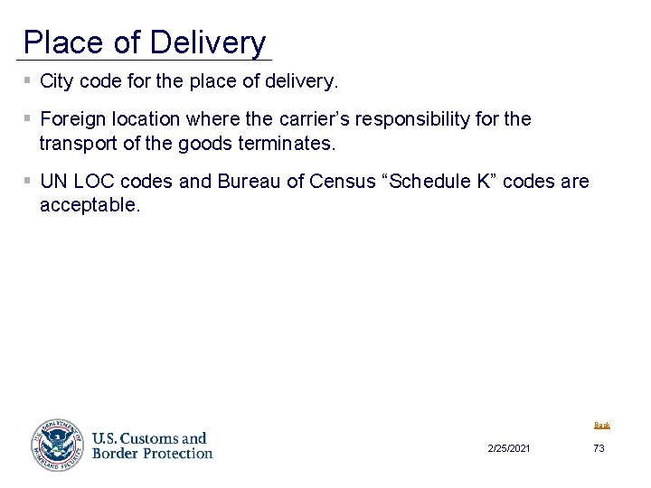 Place of Delivery § City code for the place of delivery. § Foreign location