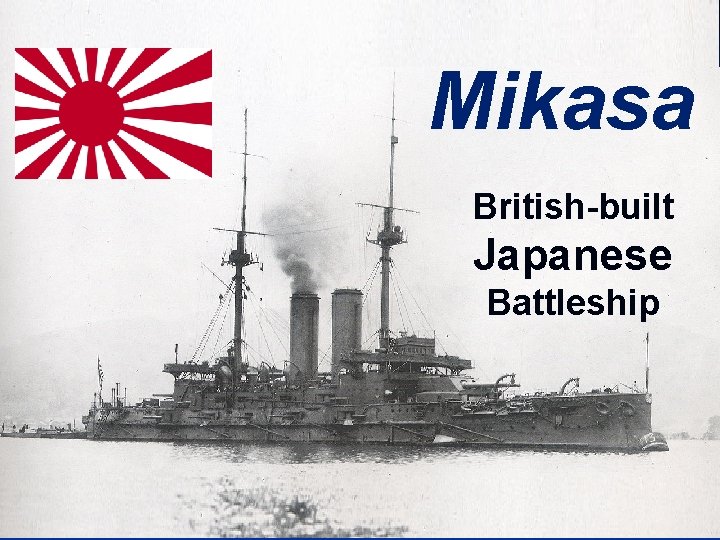 Mikasa British-built Japanese Battleship 