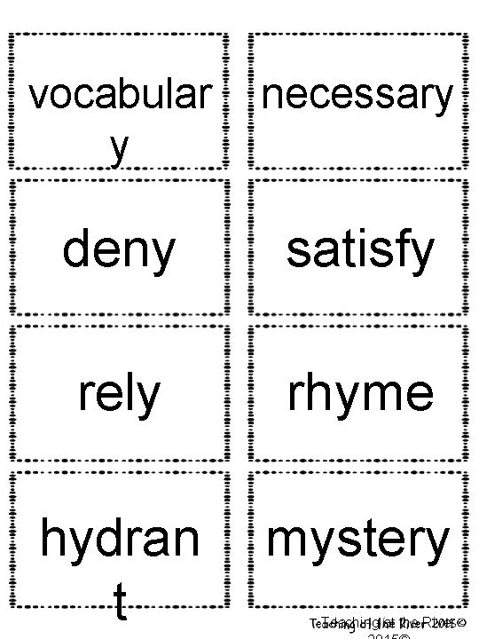 vocabular y necessary deny satisfy rely rhyme hydran t mystery Teaching at the River