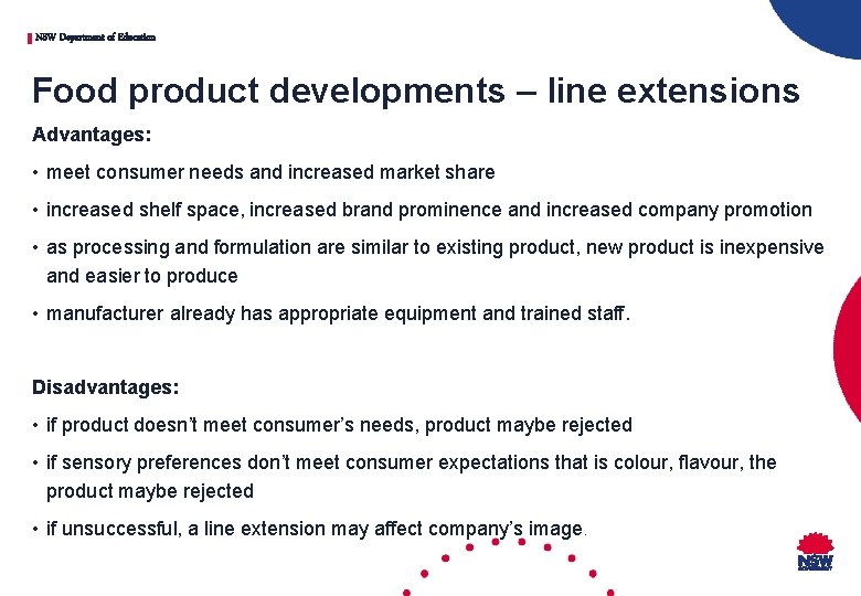 NSW Department of Education Food product developments – line extensions Advantages: • meet consumer