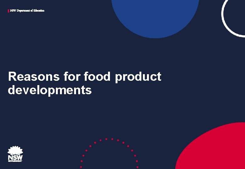 NSW Department of Education Reasons for food product developments 