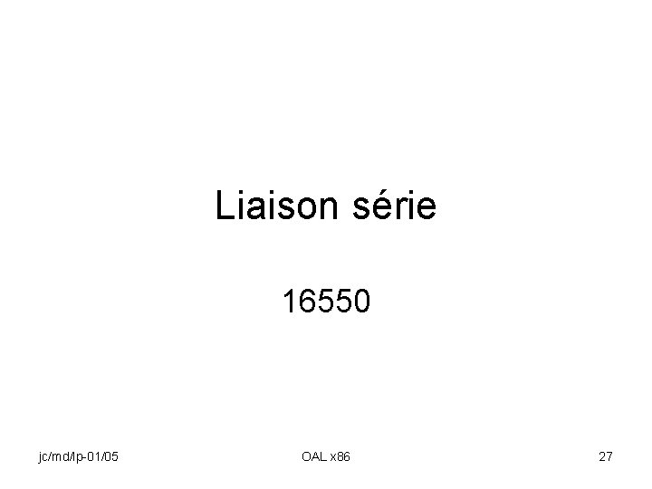 Liaison série 16550 jc/md/lp-01/05 OAL x 86 27 