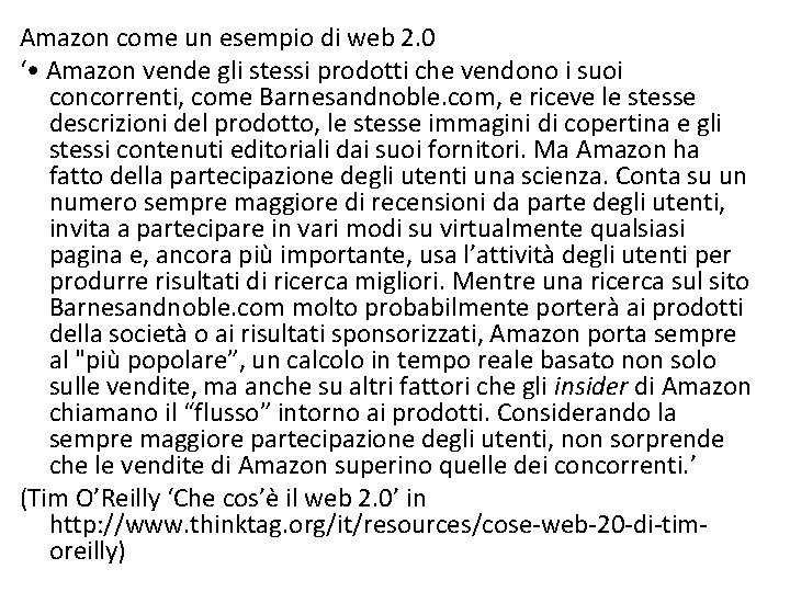 Amazon come un esempio di web 2. 0 ‘ • Amazon vende gli stessi