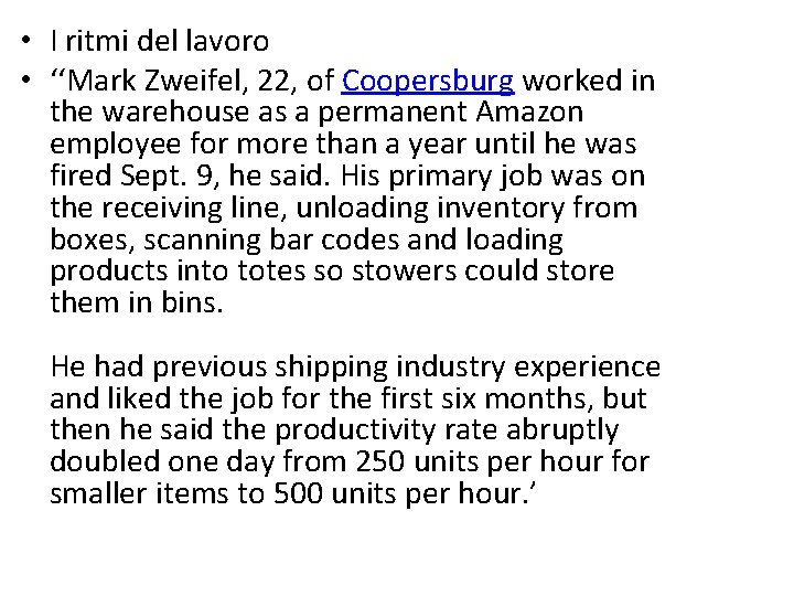  • I ritmi del lavoro • ‘‘Mark Zweifel, 22, of Coopersburg worked in