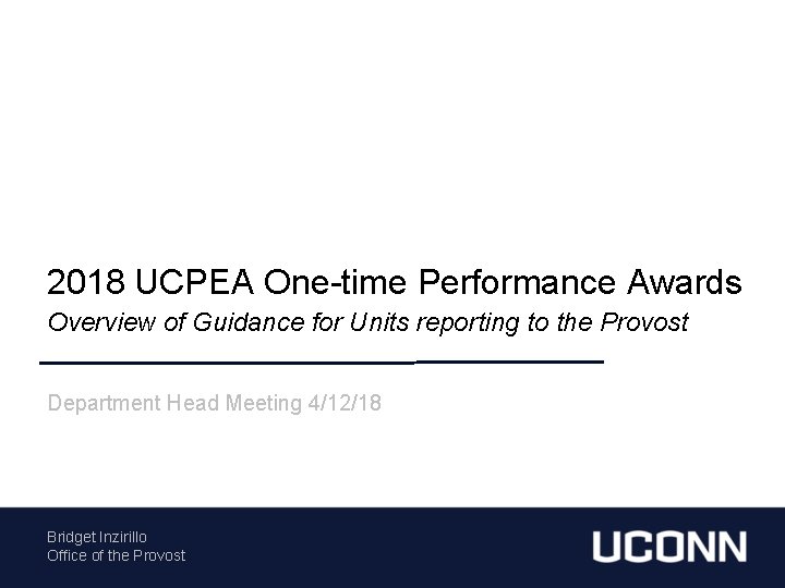 2018 UCPEA One-time Performance Awards Overview of Guidance for Units reporting to the Provost