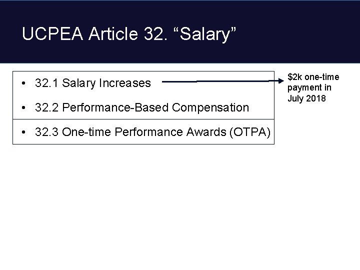 UCPEA Article 32. “Salary” • 32. 1 Salary Increases • 32. 2 Performance-Based Compensation
