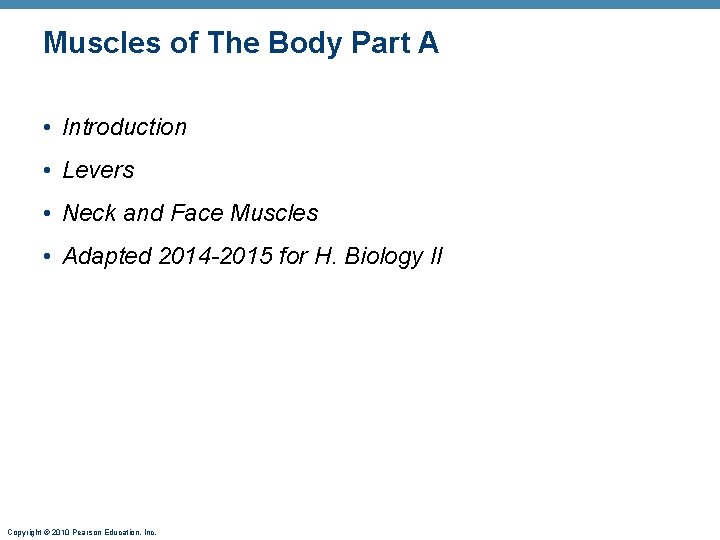 Muscles of The Body Part A • Introduction • Levers • Neck and Face