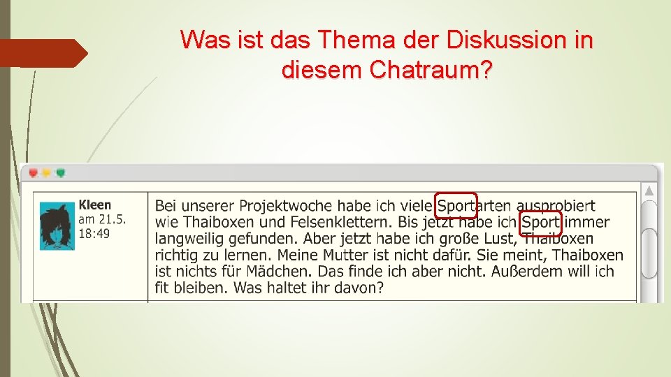 Was ist das Thema der Diskussion in diesem Chatraum? 