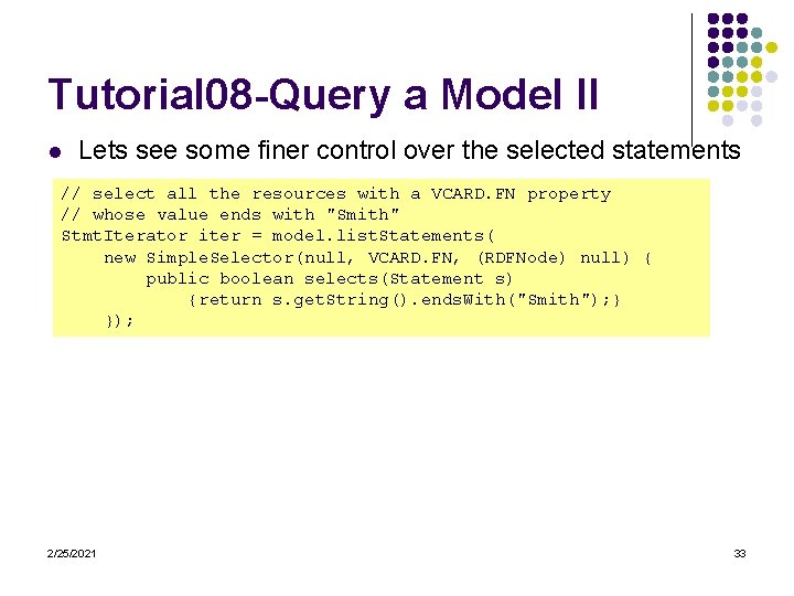 Tutorial 08 -Query a Model II l Lets see some finer control over the