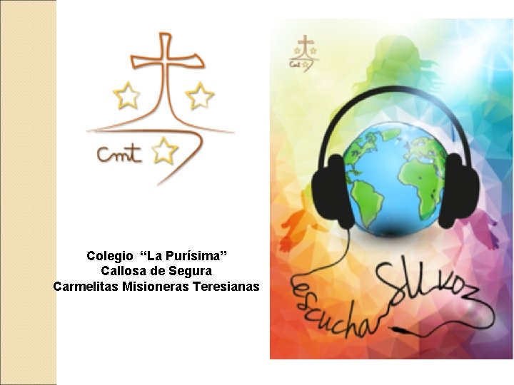 Colegio “La Purísima” Callosa de Segura Carmelitas Misioneras Teresianas 