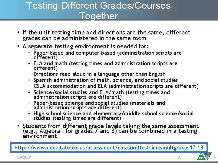 Testing Different Grades/Courses Together • If the unit testing time and directions are the