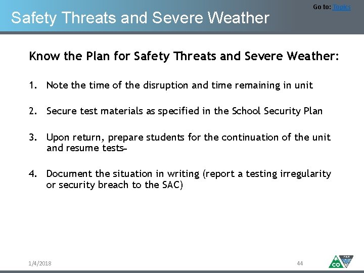 Go to: Topics Safety Threats and Severe Weather Know the Plan for Safety Threats