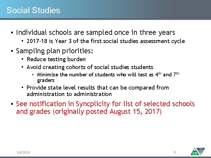 Social Studies • Individual schools are sampled once in three years • 2017 -18