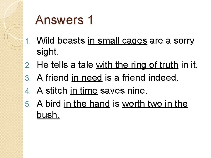 Answers 1 1. 2. 3. 4. 5. Wild beasts in small cages are a