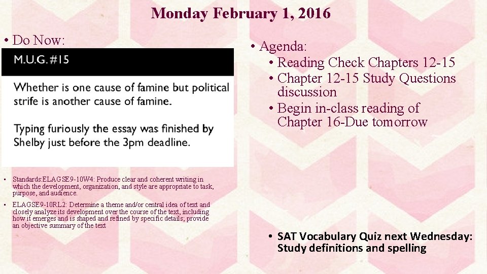 Monday February 1, 2016 • Do Now: • Agenda: • Reading Check Chapters 12