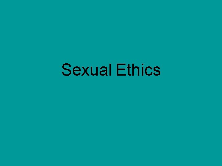 Sexual Ethics 