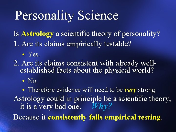 Personality Science Is Astrology a scientific theory of personality? 1. Are its claims empirically