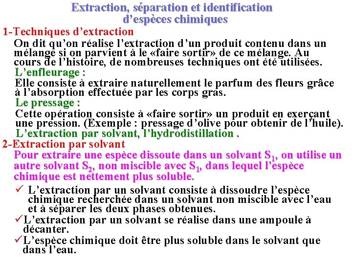 Extraction sparation et identification despces chimiques 1 Techniques
