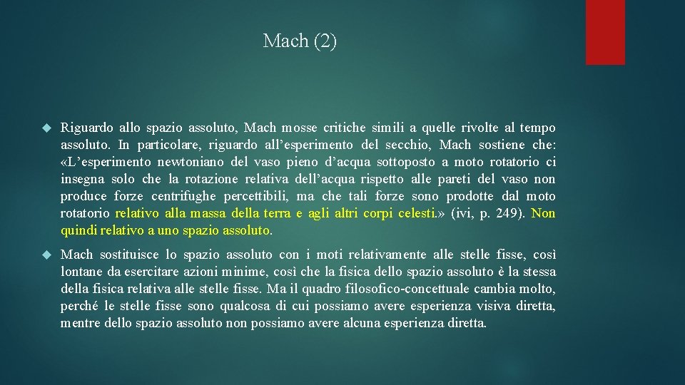 Mach (2) Riguardo allo spazio assoluto, Mach mosse critiche simili a quelle rivolte al