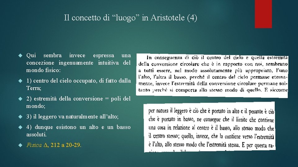 Il concetto di “luogoˮ in Aristotele (4) Qui sembra invece espressa una concezione ingenuamente