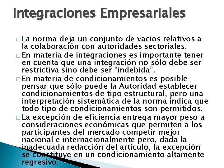 Integraciones Empresariales � La norma deja un conjunto de vacios relativos a la colaboración